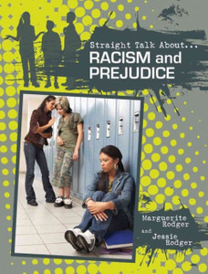 Racism and Prejudice Racism and Prejudice