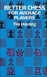 Better Chess for Average Players Better Chess for Average Players