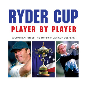 Ryder Cup Player by Player Ryder Cup Player by Player
