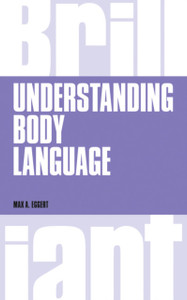 Understanding Body Language Understanding Body Language