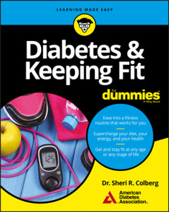 Diabetes & Keeping Fit For Dummies Diabetes & Keeping Fit For Dummies