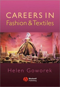 Careers in Fashion and Textiles Careers in Fashion and Textiles