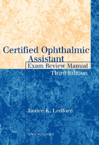 Certified Ophthalmic Assistant Exam Review Manual Certified Ophthalmic Assistant Exam Review Manual