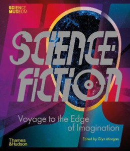 Science Fiction: Voyage to the Edge of Imagination Science Fiction: Voyage to the Edge of Imagination