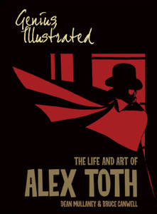 Genius, Illustrated: The Life and Art of Alex Toth Genius, Illustrated: The Life and Art of Alex Toth