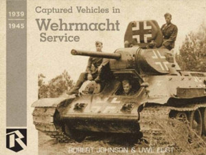 Captured Vehicles in Wehrmacht Service Captured Vehicles in Wehrmacht Service