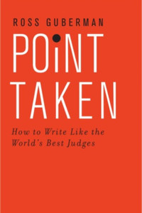Point Taken: How To Write Like the World's Best Judges