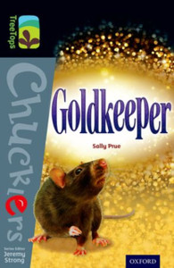 Oxford Reading Tree TreeTops Chucklers: Level 20: Goldkeeper Oxford Reading Tree TreeTops Chucklers: Level 20: Goldkeeper