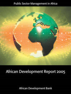 African Development Report 2005: Public Sector Management in Africa African Development Report 2005: Public Sector Management in Africa