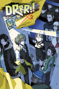 Durarara!!, Vol. 2 (light novel) Durarara!!, Vol. 2 (light novel)