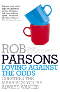 Loving Against the Odds Loving Against the Odds