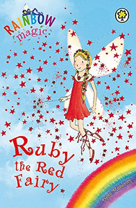 Rainbow Magic: Ruby the Red Fairy Rainbow Magic: Ruby the Red Fairy