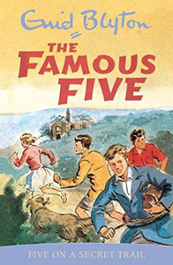 Famous Five: Five On A Secret Trail