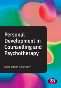 Personal Development in Counselling and Psychotherapy Personal Development in Counselling and Psychotherapy