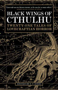 Black Wings of Cthulhu: Tales of Lovecraftian Horror