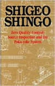 Zero Quality Control: Source Inspection and the Poka-Yoke System Zero Quality Control: Source Inspection and the Poka-Yoke System