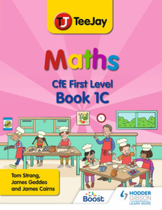 TeeJay Maths CfE First Level Book 1C Second Edition TeeJay Maths CfE First Level Book 1C Second Edition