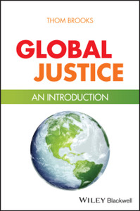 Global Justice: An Introduction Global Justice: An Introduction