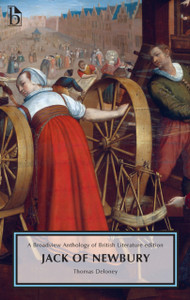 Jack of Newbury: A Broadview Anthology of British Literature Edition Jack of Newbury: A Broadview Anthology of British Literature Edition