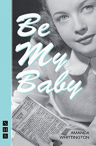 Be My Baby (NHB Modern Plays)