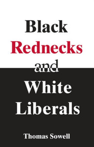 Black Rednecks & White Liberals: Hope, Mercy, Justice and Autonomy in the American Health Care System Black Rednecks & White Liberals: Hope, Mercy, Justice and Autonomy in the American Health Care System