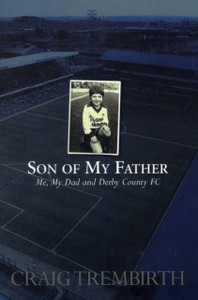 Son of My Father: Me, My Dad and Derby County