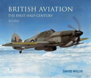 British Aviation: The First Half Century British Aviation: The First Half Century