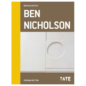 Tate British Artists: Ben Nicholson Tate British Artists: Ben Nicholson