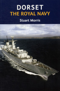 Dorset, The Royal Navy Dorset, The Royal Navy