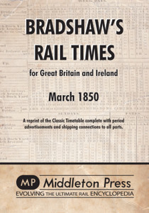 Bradshaw's Rail Times 1850: for Great Britain and Ireland Bradshaw's Rail Times 1850: for Great Britain and Ireland