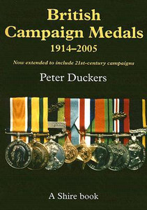 British Campaign Medals, 1914-2005 British Campaign Medals, 1914-2005