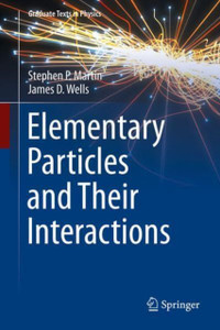 Elementary Particles and Their Interactions