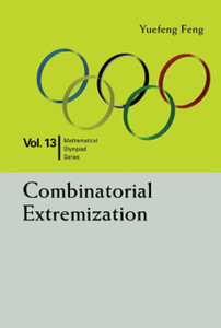 Combinatorial Extremization: In Mathematical Olympiad And Competitions Combinatorial Extremization: In Mathematical Olympiad And Competitions