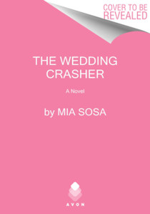 The Wedding Crasher : A Novel The Wedding Crasher : A Novel