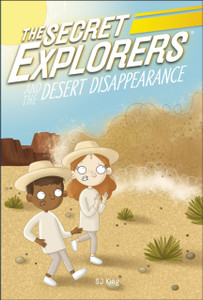 The Secret Explorers and the Desert Disappearance The Secret Explorers and the Desert Disappearance