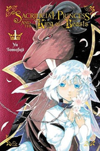 Sacrificial Princess & the King of Beasts, Vol. 1 Sacrificial Princess & the King of Beasts, Vol. 1