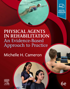 Physical Agents in Rehabilitation : An Evidence-Based Approach to Practice Physical Agents in Rehabilitation : An Evidence-Based Approach to Practice