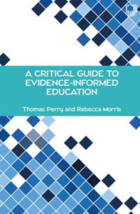 Research, Evidence and Educational Improvement: A Critical Guide Through a Divided Field Research, Evidence and Educational Improvement: A Critical Guide Through a Divided Field