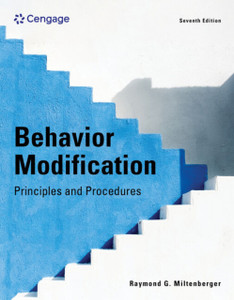 Behavior Modification : Principles and Procedures Behavior Modification : Principles and Procedures