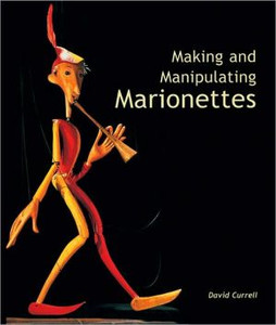 Making and Manipulating Marionettes