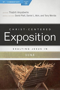 Exalting Jesus in Luke Exalting Jesus in Luke