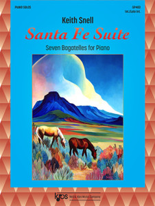 Santa Fe Suite: Seven Bagatelles for Piano Santa Fe Suite: Seven Bagatelles for Piano