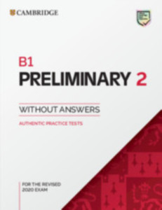B1 Preliminary 2 Student's Book without Answers: Authentic Practice Tests