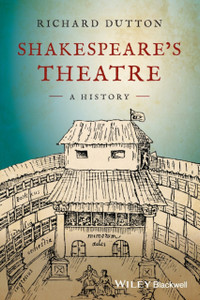 Shakespeare's Theatre : A History