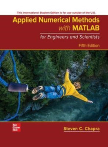 ISE Applied Numerical Methods with MATLAB for Engineers and Scientists