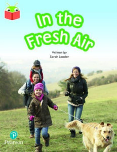 Bug Club Independent Phase 5 Unit 15: Fun in the Fresh Air Bug Club Independent Phase 5 Unit 15: Fun in the Fresh Air