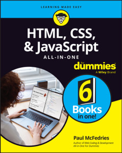 HTML, CSS, & JavaScript All-in-One For Dummies HTML, CSS, & JavaScript All-in-One For Dummies
