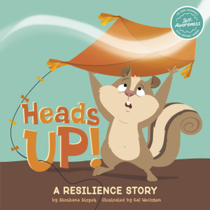 Heads Up! : A Resilience Story Heads Up! : A Resilience Story