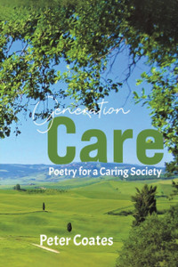 Generation Care : Poetry for a Caring Society Generation Care : Poetry for a Caring Society