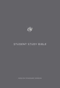 ESV Student Study Bible ESV Student Study Bible